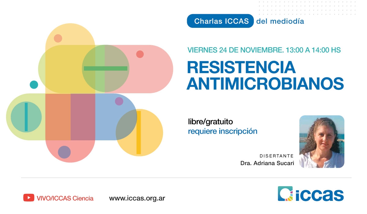 Charla del Mediodía ICCAS: Resistencia antimicrobianos